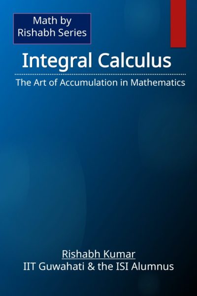 Book_cover_math_by_series_final_Integral_Calculus_page-0001-718x1024
