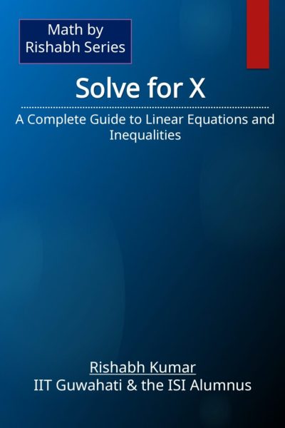 Book_cover_math_by_series_final_solve_for_x_page-0001-718x1024