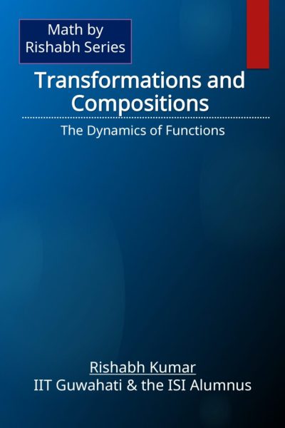 Book_cover_math_by_series_final_transformations_compositions_page-0001-718x1024