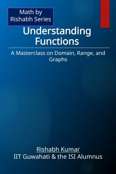 Book_cover_math_by_series_final_understanding_functions_page-0001-718x1024